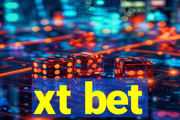 xt bet