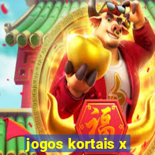 jogos kortais x