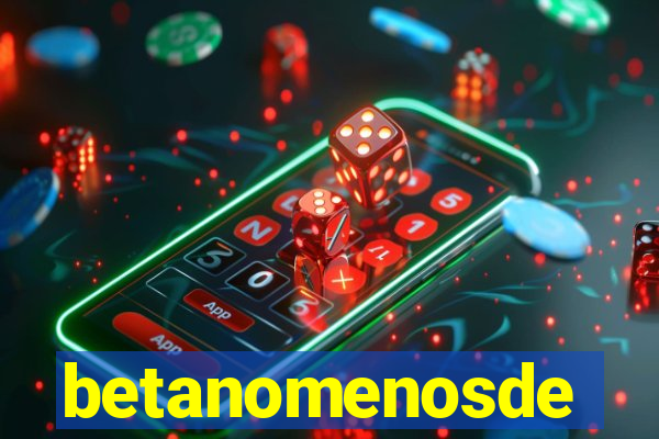 betanomenosde