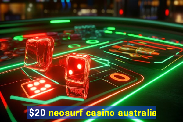 $20 neosurf casino australia