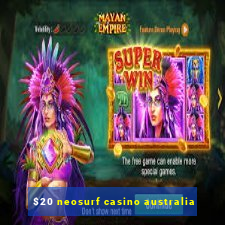 $20 neosurf casino australia