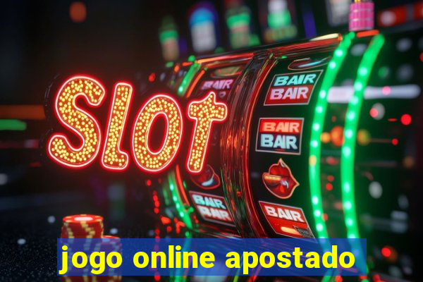 jogo online apostado