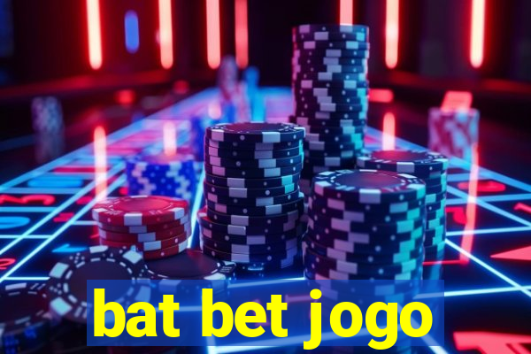 bat bet jogo