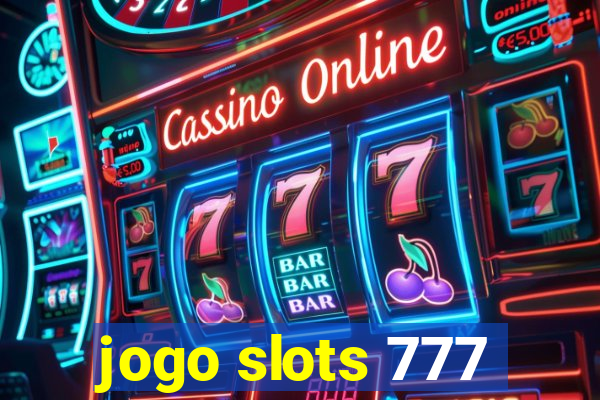 jogo slots 777