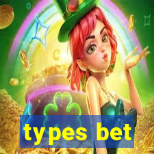 types bet