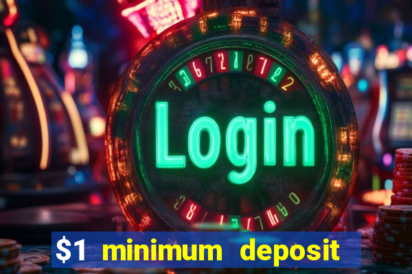 $1 minimum deposit casinos nz