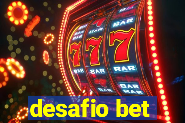 desafio bet