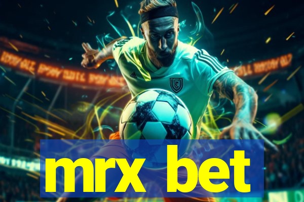 mrx bet