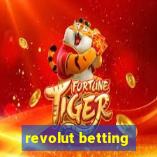 revolut betting