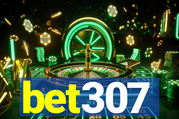 bet307