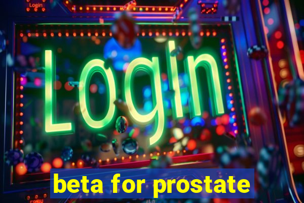 beta for prostate