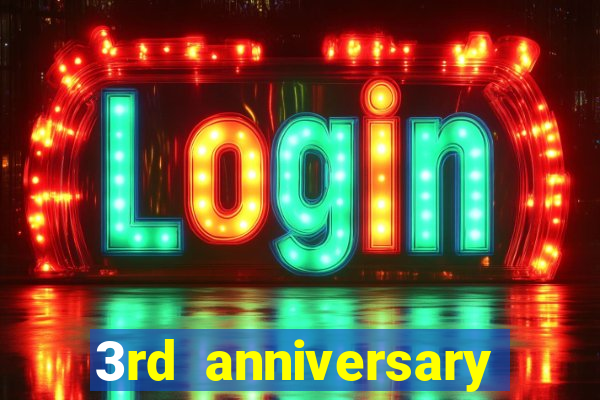 3rd anniversary login bonus