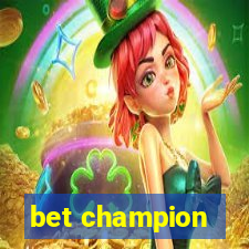 bet champion