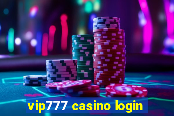 vip777 casino login