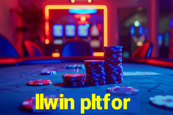 llwin pltfor