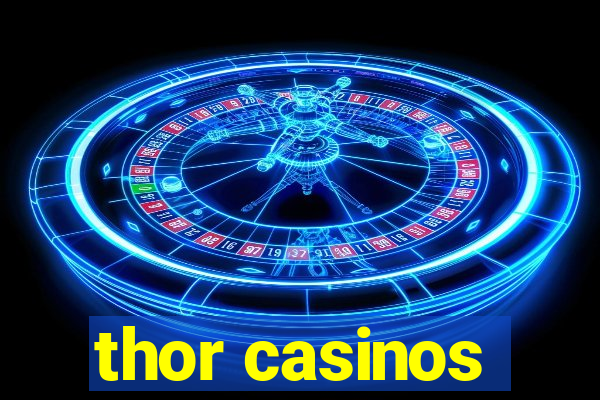 thor casinos