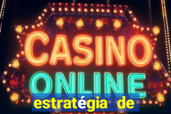 estratégia de jogos slots