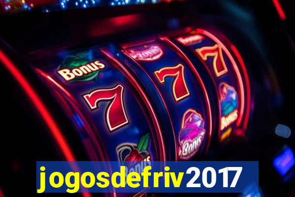 jogosdefriv2017