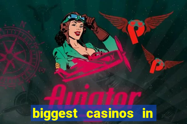 biggest casinos in the us