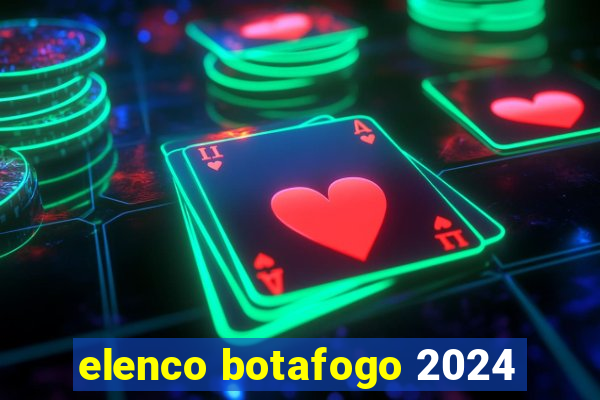 elenco botafogo 2024