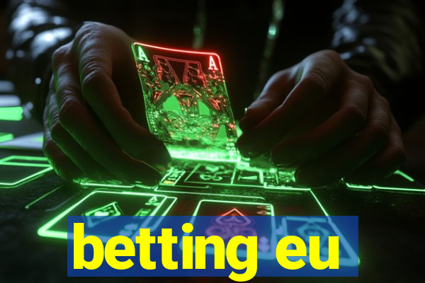 betting eu