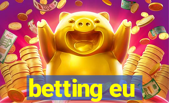 betting eu