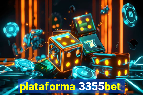 plataforma 3355bet