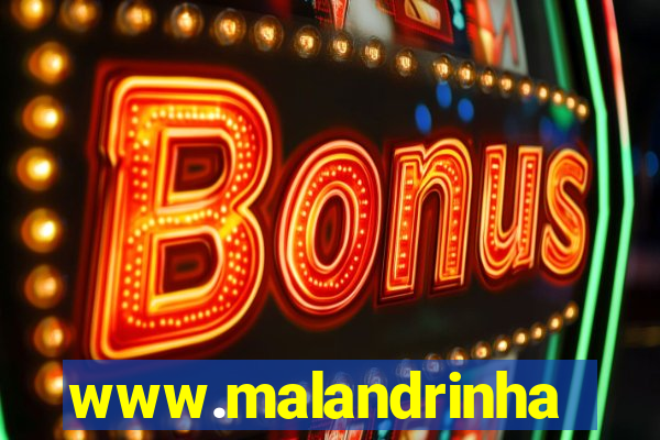 www.malandrinhas.net