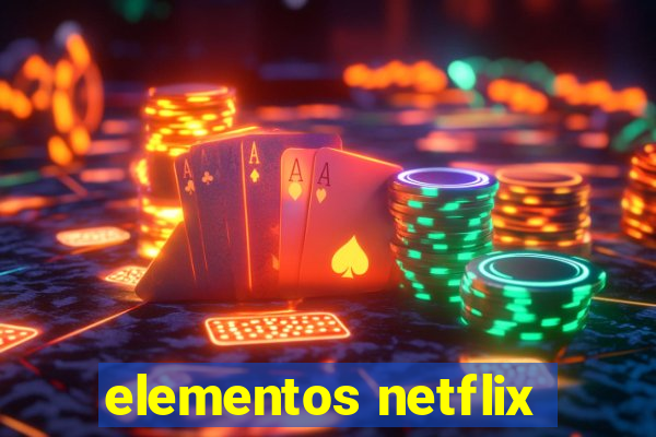 elementos netflix