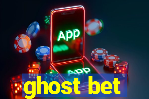 ghost bet