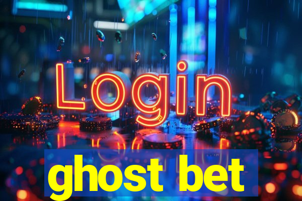 ghost bet