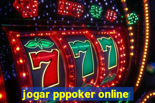 jogar pppoker online