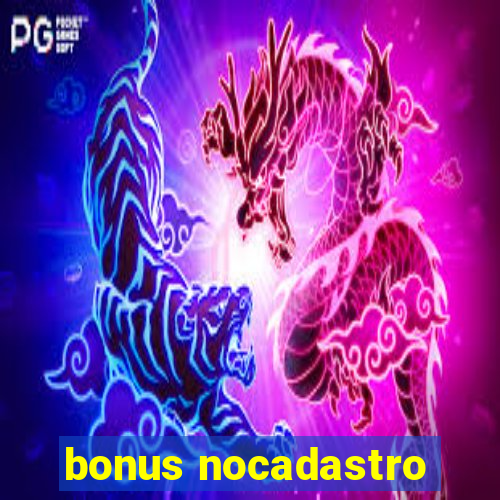 bonus nocadastro