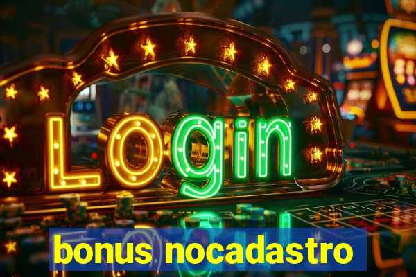 bonus nocadastro