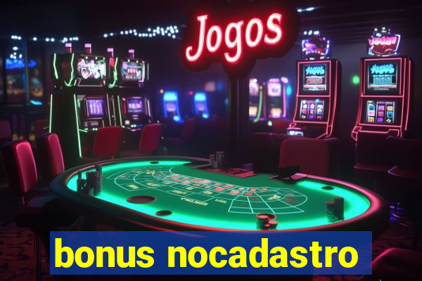 bonus nocadastro