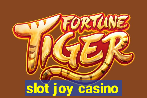 slot joy casino