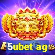 5ubet ag