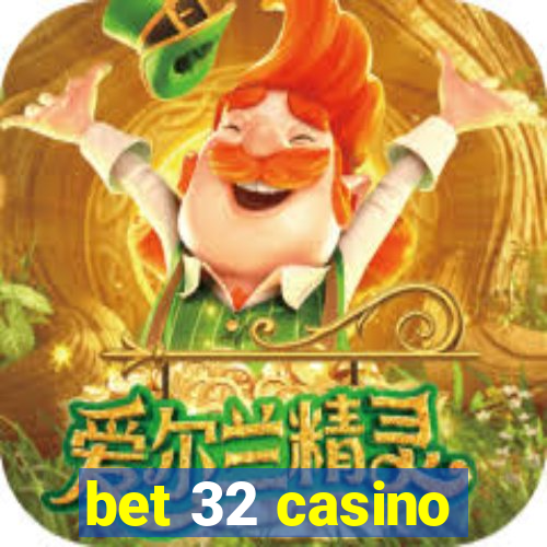 bet 32 casino