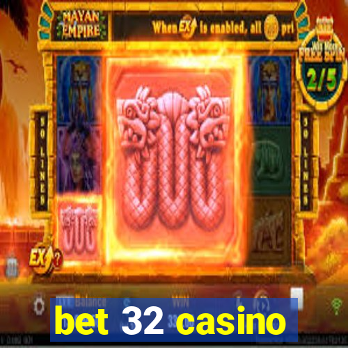 bet 32 casino