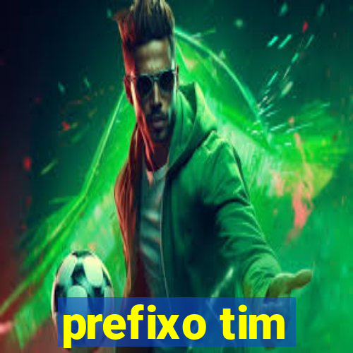 prefixo tim