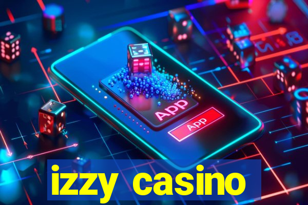 izzy casino