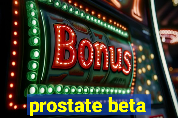 prostate beta