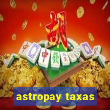 astropay taxas