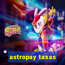 astropay taxas