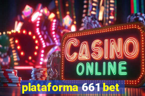 plataforma 661 bet