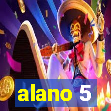 alano 5