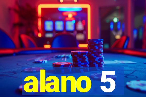 alano 5