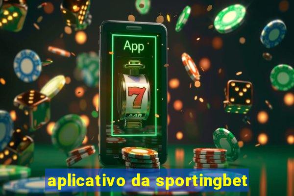 aplicativo da sportingbet