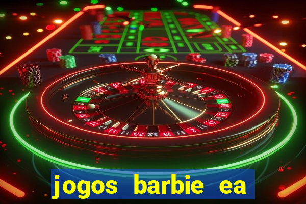 jogos barbie ea magia da moda