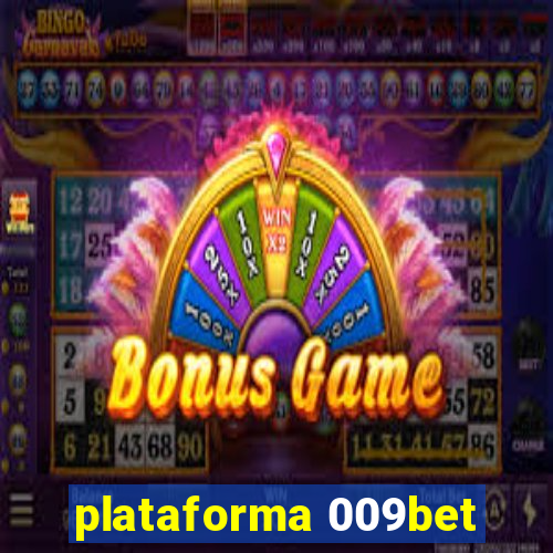 plataforma 009bet